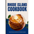 Rhode Island Cookbook: Traditional Recipes of Rhode Island