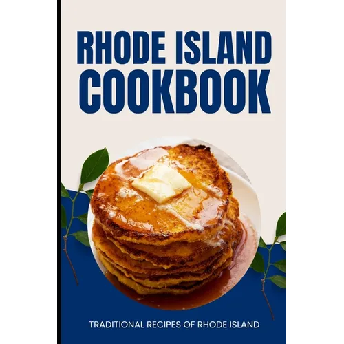 Rhode Island Cookbook: Traditional Recipes of Rhode Island