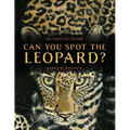 Can You Spot the Leopard?: An African Safari