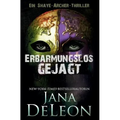 Erbarmungslos gejagt