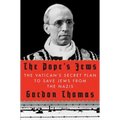 The Pope's Jews: The Vatican's Secret Plan to Save Jews from the Nazis