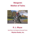 Margaret: Mother of Twins