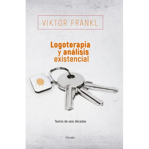 Logoterapia Y Analisis Existencial (2a Ed Ampliada)
