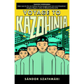 Voyage to Kazohinia