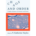 Chaos and Order: Complex Dynamics in Literature and Science