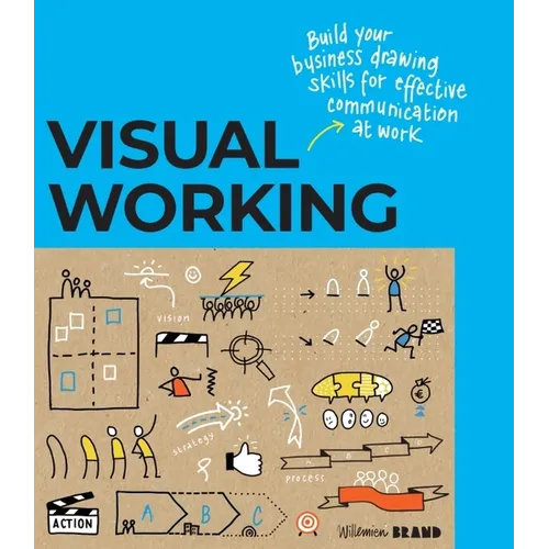 Visual Working: Business Drawing Skills for Effective Communication