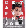 Get A F*ck!ng Job!