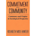 Commitment and Community: Communes and Utopias in Sociological Perspective