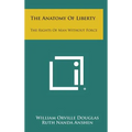The Anatomy of Liberty: The Rights of Man Without Force