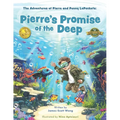 Pierre's Promise of the Deep: The Adventures of Pierre and Penny LePockets