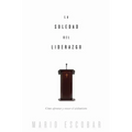 La soledad del liderazgo: C��mo afrontar y vencer el aislamiento