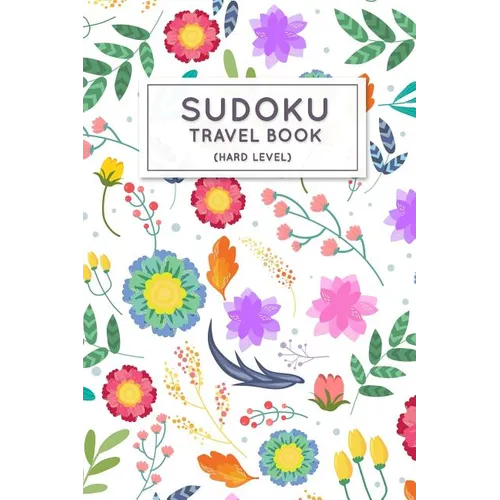 Sudoku Travel Book: Hard Sudoku Puzzles Book Pocket Sized For Travel