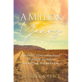 A Million Years: Finding God's Highest Purpose in Your Spiritual Wilderness