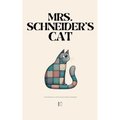 Mrs. Schneider's Cat And Other Bilingual German-English Stories for Beginners