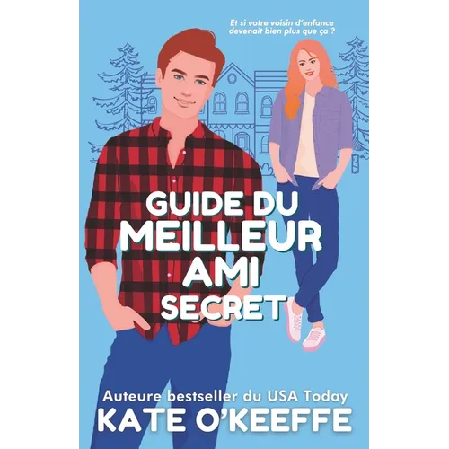 Guide du meilleur ami secret: Une comédie romantique pleine de douceur, de l'amitié à l'amour