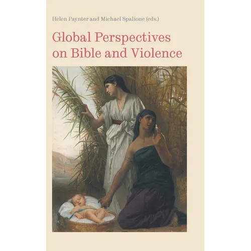 Global Perspectives on Bible and Violence