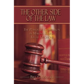 The Other Side of the Law: The Power of Compassion in Making Tough Legal Decisions