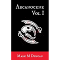 Arcanocene: Vol 1