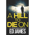 A Hill To Die On