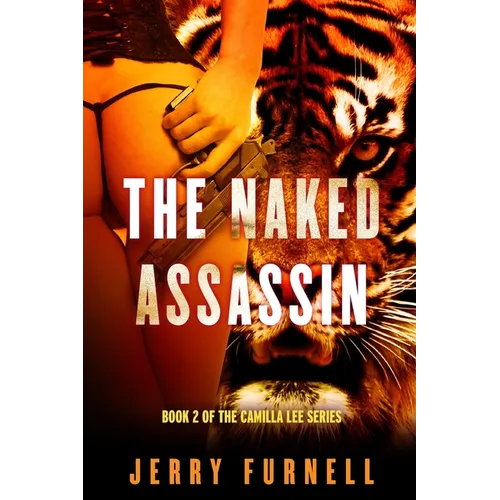 The Naked Assassin: Book 2 of the Camilla Lee series