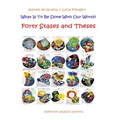 What is to be Done with our World?: 40 Stases and Theses