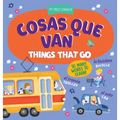 Cosas Que Van / Things That Go: So Many Words to Learn!