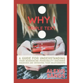 Why I Triple Text: A Guide for Understanding Your Borderline Personality Disorder Diagnosis and Improving Your Relationships
