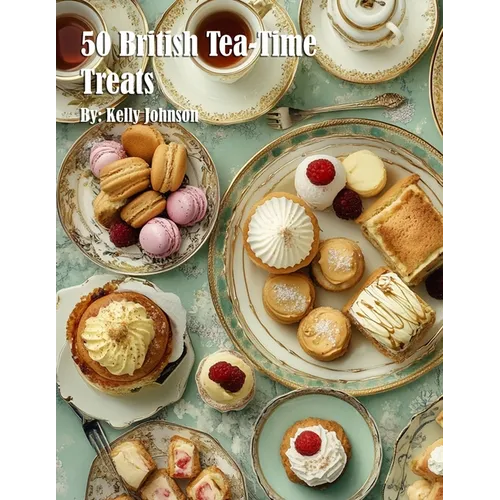 50 British Tea-Time Treats