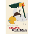 Stalin's Great Game: War and Neutrality, 1939-1941