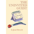 The Uninvited Guest