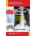 Sickle Cell Disease: The Evil Spirit of Misshapen Hemoglobin
