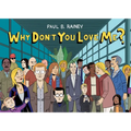 Why Don't You Love Me?