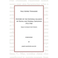 History of the National Alliance of Postal and Federal Employees 1913-1945: Treat Us Right Not White