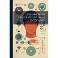 The American Illustrated Medical Dictionary