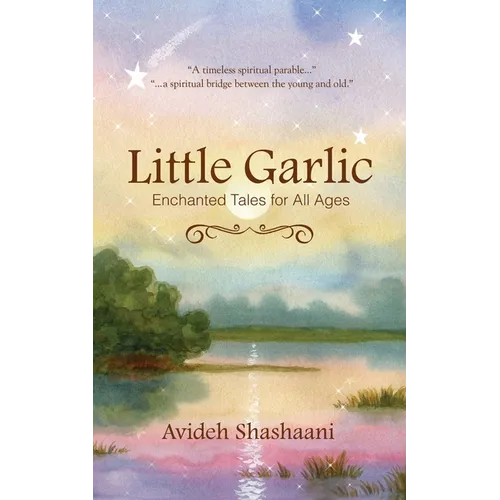 Little Garlic: Enchanted Tales for All Ages