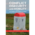 Conflict, Insecurity and Mobility