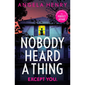 Nobody Heard a Thing