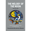 The Melody of the Moon and Other Stories: Bilingual Esperanto-English Short Stories for Language Learners