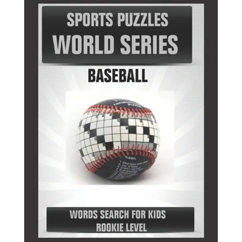 Sports Puzzles World Series: Baseball: Baseball Activity Book for Kids: Word Search for Smart Children