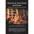 Heaven in Your Heart and Home: Guiding Your Family in God's Promises