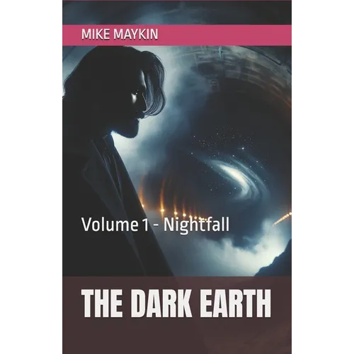 The Dark Earth: Volume 1 - Nightfall
