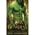 Her Orc Guardian: A Monster Fantasy Romance