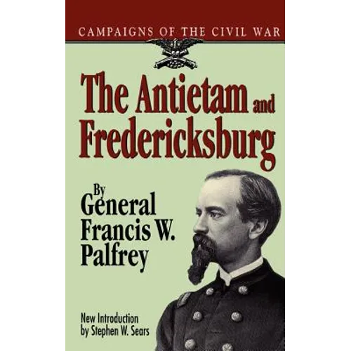 The Antietam and Fredericksburg
