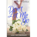 Don't Let Me Go