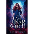 The Last Lunar Witch: A Witch Urban Fantasy