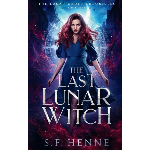 The Last Lunar Witch: A Witch Urban Fantasy