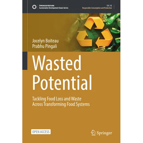 Wasted Potential: Tackling Food Loss and Waste Across Transforming Food Systems