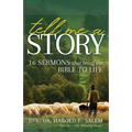 Tell Me a Story: 16 Sermons that Bring the Bible to Life