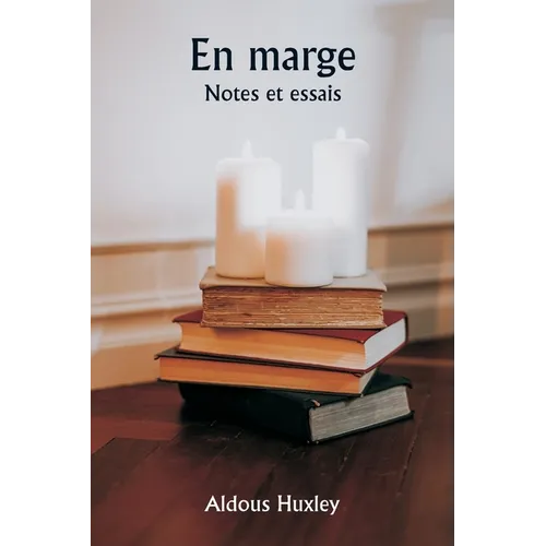 En marge Notes et essais