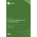 Ecology and Management of Invasive Plants